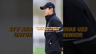 STY GUNAKAN SKUAD U23 UNTUK AFF [upl. by Moyna]