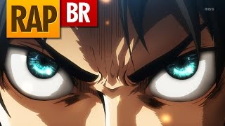 Rap do Eren Attack on Titan  Tauz RapTributo 57 [upl. by Haneeja]