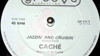 Cache  Jazzin and Cruisin [upl. by Ledarf]