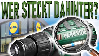 DIESE Firmen stecken hinter PARKSIDE Lidl Werkzeug [upl. by Voltz]