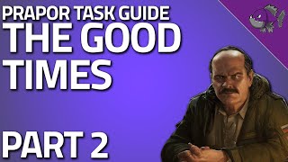 The Good Times Part 2  Prapor Task Guide  Escape From Tarkov [upl. by Aerdnaek]