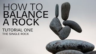 HOW TO BALANCE A ROCK  Tutorial one by Gravity Meditation [upl. by Grigson]