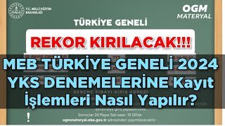 REKOR KIRILACAK🔥 MEB TÜRKİYE GENELİ 2024 YKS DENEMELERİNE Kayıt İşlemleri Nasıl Yapılır [upl. by Marni443]