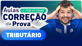 CORREÇÃO DA PROVA 2ª Fase 41º Exame  Tributário ✍️ [upl. by Cirone]