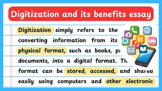 Digitization and its benefits essay in English  Write an essay on Digitization in English [upl. by Halimak79]