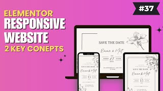 How To Make Website Responsive in Elementor  2 Beginner Concepts [upl. by Dominga40]