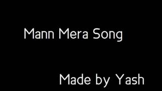 Mann Mera karaoke with lyrics [upl. by Avevoneg824]