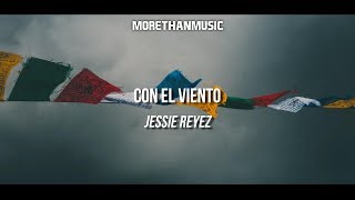 Jessie Reyez  Con El Viento  ENG amp ESP Subs [upl. by Gemperle]