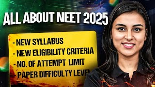 All About NEET 2025  NEET 2025 NEW Syllabus  NEET 2025 Eligibility Criteria  Anushka Choudhary [upl. by Yamauchi]