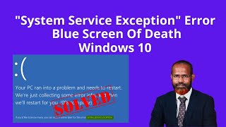 How To Fix System Service Exception Error In Windows 10  Blue Screen Of Death [upl. by Yarised]