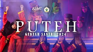 GEBYAR SANTRI 2024  Penampilan Puteh [upl. by Akelam]