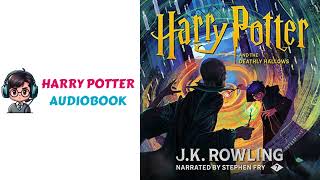 Unveiling Magic Free Audiobook  Harry Potter and the Deathly Hallows Narrated by Stephen Fry [upl. by Anigger250]