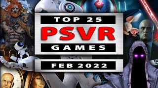 Top 25 PlayStation VR Games  February 2022 [upl. by Sassan]