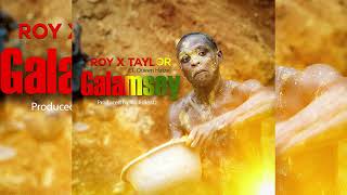 Roy X Taylor ft Queen Haizel  Galamsey Audio Slide [upl. by Schoenfelder]