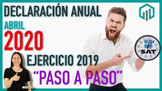 ✅ DECLARACIÓN ANUAL 2019 PERSONAS FÍSICAS  ABRIL 2020  SALDO A FAVOR EN 3 DÍAS [upl. by Nniw576]