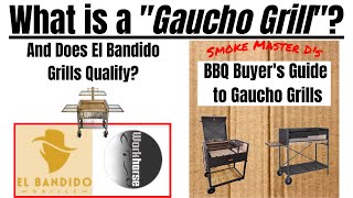 What is a Gaucho Grill And do El Bandido Grills from the makers of Workhorse Pits Qualify [upl. by Ledeen]