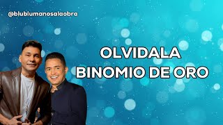 Olvidala Binomio de oro [upl. by Eiramyllek]