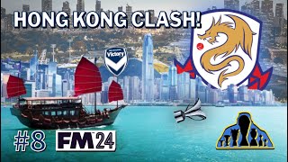 EP9 HONG KONG CLASH  FM24 The Pacific Pursuit  Melbourne Victory [upl. by Nathalia]