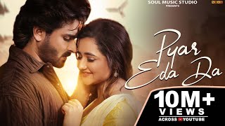 Pyar Eda Da  Jyoti Nooran  Shoaib Ibrahim  Rashami Desai  Srish Rai  Hindi songs 2024 [upl. by Damara]