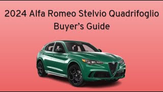 2024 Alfa Romeo Stelvio Quadrifoglio Buyer’s Guide [upl. by Annauqahs212]