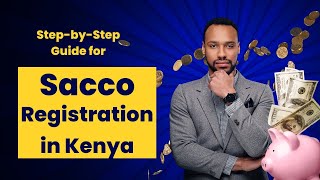 How To Register A Sacco In Kenya Today [upl. by Cymbre]