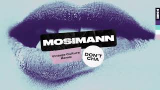 Mosimann  Dont Cha Vintage Culture Remix Lyric Video [upl. by Bick895]