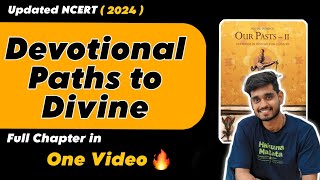 Devotional Paths To Divine Class 7 History Chapter 6 Full Explanation in one video New NCERT [upl. by Annaehr74]