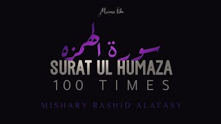 Surah Humazah 100 Times  Mishary Rashid Alafasy  with Translation and Transliteration  Mumin Vibe [upl. by Fiedler]