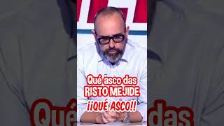 Qué asco me das Risto [upl. by Ymac]