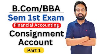 Consignment accounts bcom 1st year  Financial Accounting [upl. by Mountfort654]