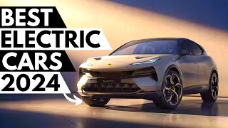 TOP 10 Best Electric Cars 2024 [upl. by Nosremaj]