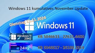 KB 5046633 und KB 5046617 Windows 11 Update vom 11 11 2024 [upl. by Oidacra]