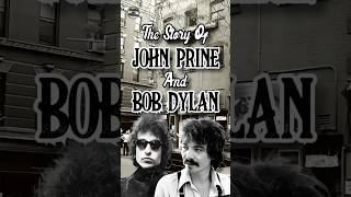 How John Prine Met Bob Dylan [upl. by Beatrice]