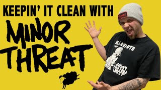 Keepin it Clean with Minor Threat [upl. by Dajma]