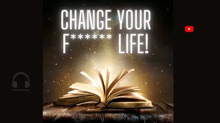 Change your F Life With This Book 7 Hours Full Audiobook [upl. by Walcoff]