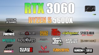 RTX 3060  Ryzen 5 5600X  Test in 20 Games  RTX 3060 Gaming [upl. by Aittam504]