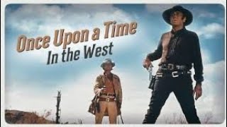 Once Upon a Time in the West 1968 Full Movie Review  Charles Bronson  Henry Fonda [upl. by Nolla]