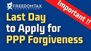 PPP Loan Forgiveness Deadlines  When Is The Last Day To Apply for PPP Loan Forgiveness [upl. by Arim]