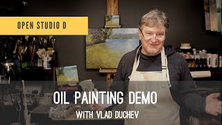 How to Paint in Oil Oil Painting Demo with Vlad Duchev [upl. by Brit]