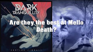 Dark Tranquillity  Endtime Signals Album Review [upl. by Sandro820]