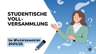 TUM  Studentische Vollversammlung Wintersemester 202425 Deutsch [upl. by Ettennahs]