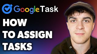 How to Assign Tasks on Google Tasks Full 2024 Guide [upl. by Ailyn]