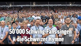 50000 SchwingFans singen die Schweizer Hymne  ESAF 2022 [upl. by Anauqal294]