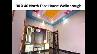 30 X 40 North Face House Walkthrough  1200 sqft House walkthrough  2BHK Vastu House Plan [upl. by Bullock]