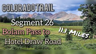 Colorado Trail Segment 26 [upl. by Nidnarb]