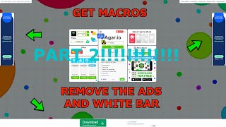 Agario  HOW TO GET MACROS AND REMOVE THE WHITE BAR AND ADS TUTORIAL PART 2 [upl. by Angelique]