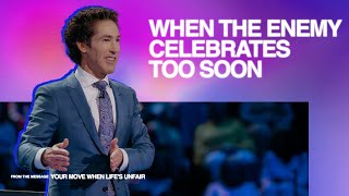 When the Enemy Celebrates Too Soon  Joel Osteen [upl. by Nue929]