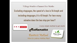 Excluding stoppages the speed of a bus is 54 kmph and including stoppages it is 45 kmph [upl. by Annav]