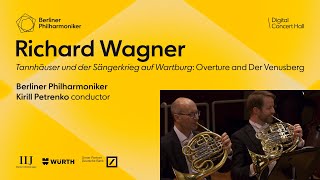 Wagner Tannhäuser und der Sängerkrieg auf Wartburg  Petrenko · Berliner Philharmoniker [upl. by Annoyk]