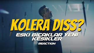 KOLERA DISS SAGOPA KAJMER ESKİ BIÇAKLAR YENİ KESİKLER REACTION [upl. by Mossman659]